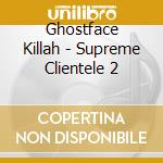Ghostface Killah - Supreme Clientele 2 cd