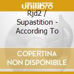 Rjd2 / Supastition - According To cd