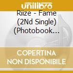 Riize - Fame (2Nd Single) (Photobook Version) cd