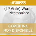 (LP Vinile) Worm - Necropalace vinile