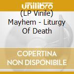 (LP Vinile) Mayhem - Liturgy Of Death vinile
