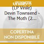 (LP Vinile) Devin Townsend - The Moth (2 Lp) vinile