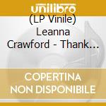 (LP Vinile) Leanna Crawford - Thank God vinile