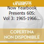 Now Yearbook Presents 60S: Vol 3: 1965-1966 / Various (Deluxe Edition) (4 Cd) cd