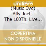 (Music Dvd) Billy Joel - The 100Th: Live At Madison Square Garden cd