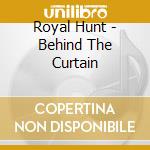 Royal Hunt - Behind The Curtain cd