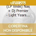 (LP Vinile) Nas + Dj Premier - Light Years (2 Lp) vinile