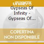 Gypseas Of Infinity - Gypseas Of Infinity cd