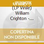(LP Vinile) William Crighton - Colonial Drift vinile