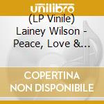 (LP Vinile) Lainey Wilson - Peace, Love & Cowboys/Whirlwind (2 Lp + 7") vinile