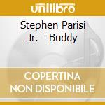 Stephen Parisi Jr. - Buddy cd