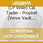 (LP Vinile) Cal Tjader - Prophet (Verve Vault Series) vinile
