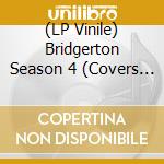 (LP Vinile) Bridgerton Season 4 (Covers From Netflix) / O.S.T. (2 Lp) vinile