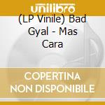 (LP Vinile) Bad Gyal - Mas Cara vinile