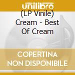 (LP Vinile) Cream - Best Of Cream vinile