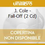 J. Cole - Fall-Off (2 Cd) cd