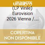 (LP Vinile) Eurovision 2026 Vienna / Various (Blue/Pink/White Vinyl) (3 Lp) vinile