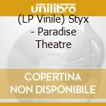 (LP Vinile) Styx - Paradise Theatre vinile