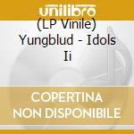 (LP Vinile) Yungblud - Idols Ii vinile