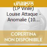 (LP Vinile) Louise Attaque - Anomalie (10 Ans) vinile
