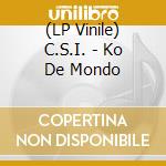 (LP Vinile) C.S.I. - Ko De Mondo vinile