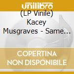 (LP Vinile) Kacey Musgraves - Same Trailer Different Park vinile