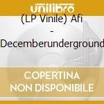 (LP Vinile) Afi - Decemberunderground vinile