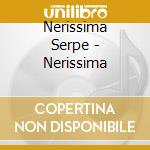 Nerissima Serpe - Nerissima cd