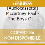 (Audiocassetta) Mccartney Paul - The Boys Of Dungeon Lane cd