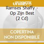 Ramses Shaffy - Op Zijn Best (2 Cd) cd