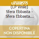 (LP Vinile) Sfera Ebbasta - Sfera Ebbasta (Red/Black/White Splatter Vinyl) (2016X Collection) vinile