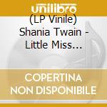 (LP Vinile) Shania Twain - Little Miss Twain (Rosie Red Vinyl) vinile