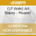 (LP Vinile) Art Blakey - Moanin' vinile