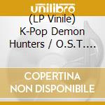 (LP Vinile) K-Pop Demon Hunters / O.S.T. (1St Anniversary) (Int'l Version #2) (Blue/Pink "Sodalite" Splatter Vinyl) vinile