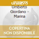 Umberto Giordano - Marina cd