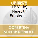 (LP Vinile) Meredith Brooks - Blurring The Edges vinile