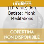(LP Vinile) Jon Batiste: Monk Meditations vinile