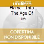 Flame - Into The Age Of Fire cd