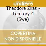 Theodore Ziras - Territory 4 (Swe) cd