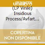 (LP Vinile) Insidious Process/Avfart 33 - Split Lp lp vinile