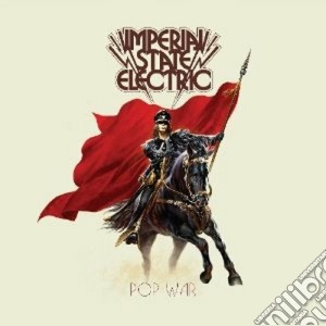 (LP Vinile) Imperial State Electric - Pop War lp vinile di Imperial state elect