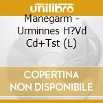 Manegarm - Urminnes H?Vd Cd+Tst (L) cd