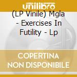 (LP Vinile) Mgla - Exercises In Futility - Lp vinile