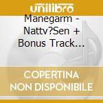 Manegarm - Nattv?Sen + Bonus Track Cd+Tst (S) cd