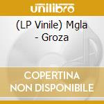 (LP Vinile) Mgla - Groza vinile