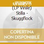 (LP Vinile) Stilla - Skuggflock vinile