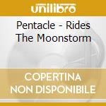 Pentacle - Rides The Moonstorm cd