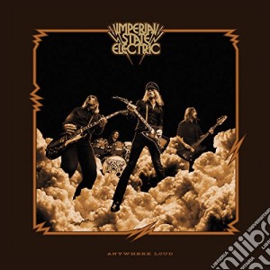 Imperial State Electric - Anywhere Loud cd musicale di Imperial State Electric