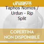 Taphos Nomos / Urdun - Rip Split cd