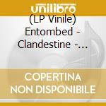 (LP Vinile) Entombed - Clandestine - Live (Clear Vinyl) vinile
